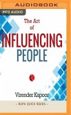 The Art of Influencing People