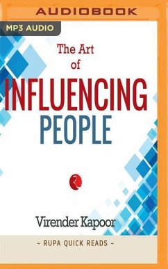 The Art of Influencing People - Kapoor, Virender