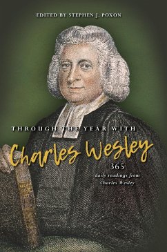 Through the Year with Charles Wesley - Poxon, Stephen