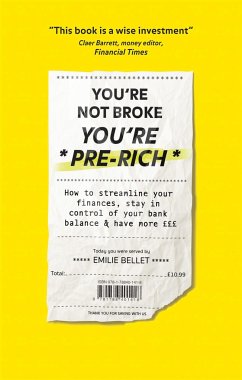 You're Not Broke You're Pre-Rich - Bellet, Emilie