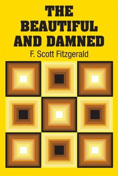 The Beautiful and Damned - Fitzgerald, F. Scott