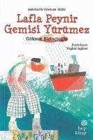 Lafla Peynir Gemisi Yürümez - Birincioglu, Göknur