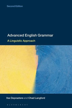 Advanced English Grammar - Depraetere, Ilse (Universite de Lille 3, France); Langford, Dr Chad (Universite de Lille 3, France)