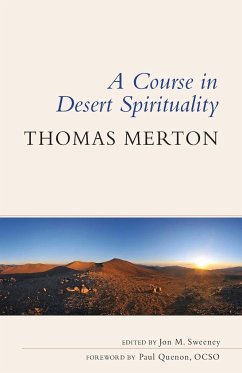 Course in Desert Spirituality - Merton, Thomas