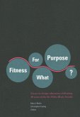 Fitness for What Purpose?