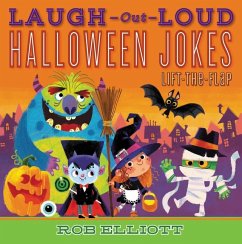 Laugh-Out-Loud Halloween Jokes: Lift-The-Flap - Elliott, Rob