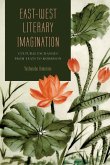 East-West Literary Imagination: Cultural Exchanges from Yeats to Morrison Volume 1