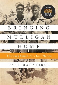 Bringing Mulligan Home: The Long Search for a Lost Marine - Maharidge, Dale