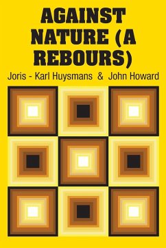 Against Nature (A Rebours) - Huysmans, Joris - Karl