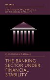 The Banking Sector Under Financial Stability