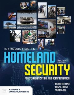 Introduction to Homeland Security: Policy, Organization, and Administration - Oliver, Willard M; Marion, Nancy E; Hill, Joshua B