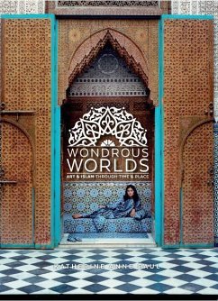 Wondrous Worlds: Art and Islam Through Time and Place - Paul, Katherine Anne