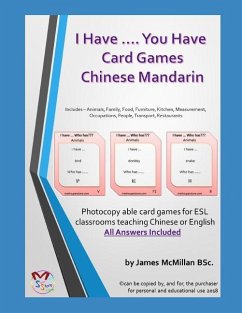 I Have .... You Have Card Gameschinese Mandarin: Photocopy Able Card Games for ESL Classrooms Teaching Chinese or English - Mcmillan Bsc, James