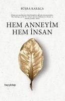 Hem Anneyim Hem Insan - Karaca, Büsra