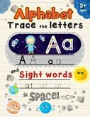 Alphabet Trace the Letters and Sight Words Ages 3+