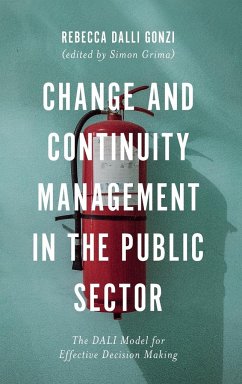 Change and Continuity Management in the Public Sector - Dalli Gonzi, Rebecca E. (University of Malta, Malta)