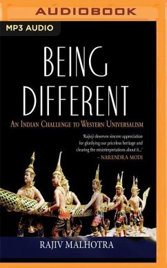 Being Different: An Different Challenge to Western Universalism - Malhotra, Rajiv