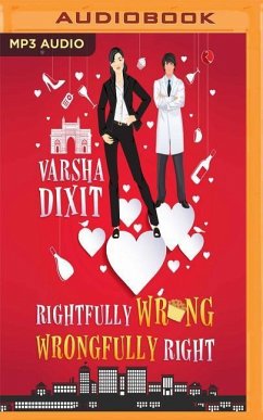 Rightfully Wrong Wrongfully Right - Dixit, Varsha