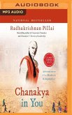 Chanakya in You: Adventures of a Modern Kingmaker