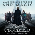 Fantastic Beasts: The Crimes of Grindelwald - Makers, Mysteries and Magic (MP3-Download)
