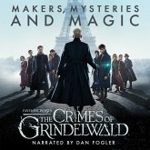 Fantastic Beasts: The Crimes of Grindelwald - Makers, Mysteries and Magic (MP3-Download)
