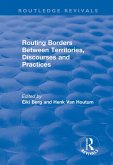 Routing Borders Between Territories, Discourses and Practices (eBook, ePUB)