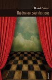 Théâtre au bout des sens (eBook, ePUB)