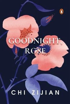 Goodnight, Rose - Zijian, Chi