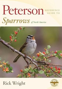 Peterson Reference Guide to Sparrows of North America - Wright, Rick