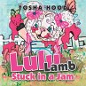 Lulu Lamb Stuck in a Jam - Bild 1