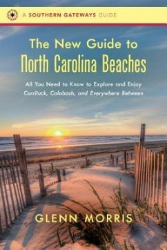 The New Guide to North Carolina Beaches - Morris, Glenn