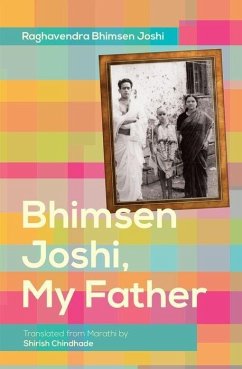 Bhimsen Joshi, My Father - Joshi, Raghavendra Bhimsen