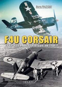 Vought F-4U Corsair - Pautigny, Bruno; Gohin, Nicholas