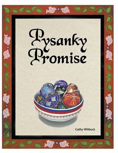 Pysanky Promise - Witbeck, Cathy