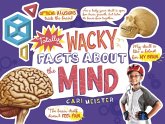 Totally Wacky Facts About the Mind (eBook, PDF)