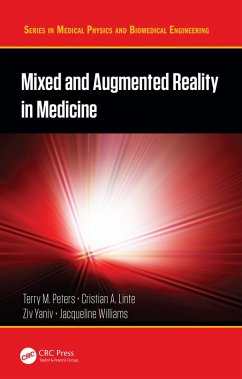Mixed and Augmented Reality in Medicine (eBook, PDF) Cover Mixed and Augmented Reality in Medicine (eBook, PDF)