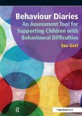 Behaviour Diaries: An Assessment Tool for Supporting Children with Behavioural Difficulties (eBook, ePUB)