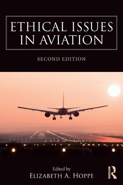 Ethical Issues in Aviation (eBook, ePUB) Ethical Issues in Aviation (eBook, ePUB)