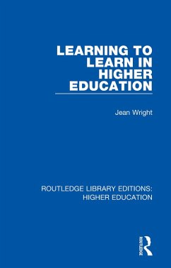 Learning to Learn in Higher Education (eBook, PDF) - Wright, Jean