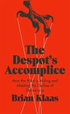 The Despot's Accomplice (eBook, PDF)