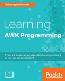 Learning AWK Programming (eBook, ePUB)