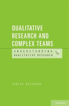 Qualitative Research and Complex Teams (eBook, PDF) - Davidson, Judith