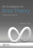 An Invitation to Knot Theory (eBook, ePUB)