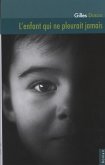 L'enfant qui ne pleurait jamais (eBook, ePUB)