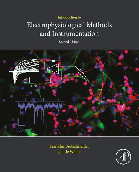 Introduction to Electrophysiological Methods and Instrumentation (eBook, ePUB) Introduction to Electrophysiological Methods and Instrumentation (eBook, ePUB)
