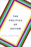 The Politics of Autism (eBook, PDF)