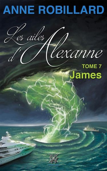 Les ailes d'Alexanne 07 : James (eBook, ePUB)
