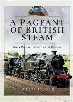 A Pageant of British Steam (eBook, ePUB) - Swaine, Geoff