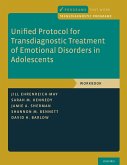 Unified Protocol for Transdiagnostic Treatment of Emotional Disorders in Adolescents (eBook, PDF)