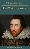 The Complete Works of William Shakespeare (Best Navigation, Active TOC) (Feathers Classics) (eBook, ePUB) The Complete Works of William Shakespeare (Best Navigation, Active TOC) (Feathers Classics) (eBook, ePUB)